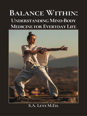 cover image of Balance Within--Understanding Mind-Body Medicine for Everyday Life